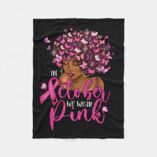 We Wear Pink Black Woman Breast Cancer Awareness Fleece Blanket