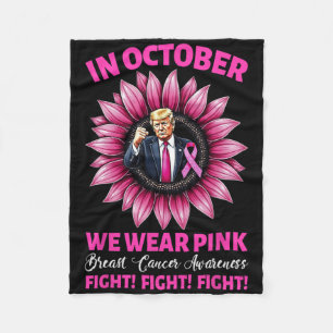 We Wear Pink Breast Cancer Awareness Fight Fight F Fleece Blanket