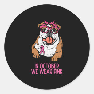 We Wear Pink English Bulldog Breast Cancer Awarene Classic Round Sticker