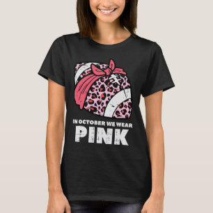 We Wear Pink Football Breast Cancer Awareness Wome T-Shirt