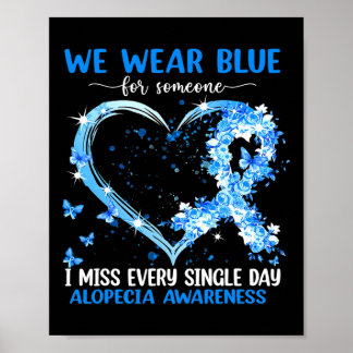 We Wear Pink For Alopecia Awareness Heart Ribbon Poster