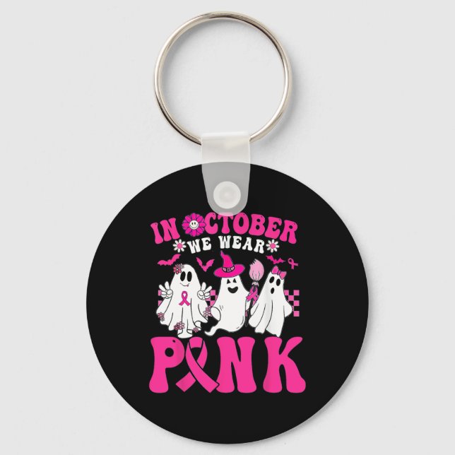 We Wear Pink In October Halloween Ghost  Key Ring (Front)