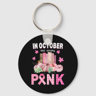 We Wear Pink Library Crew Fall Halloween Breast Ca Key Ring