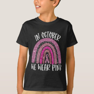 We Wear Pink Rainbow Breast Cancer Awareness Ribbo T-Shirt