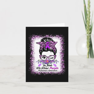 We Wear Purple Alzheimerheimer Awareness Messy Bun Card