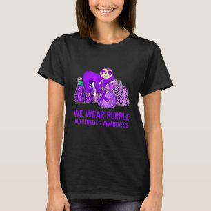 We Wear Purple Alzheimer's Awareness Sloth T-Shirt