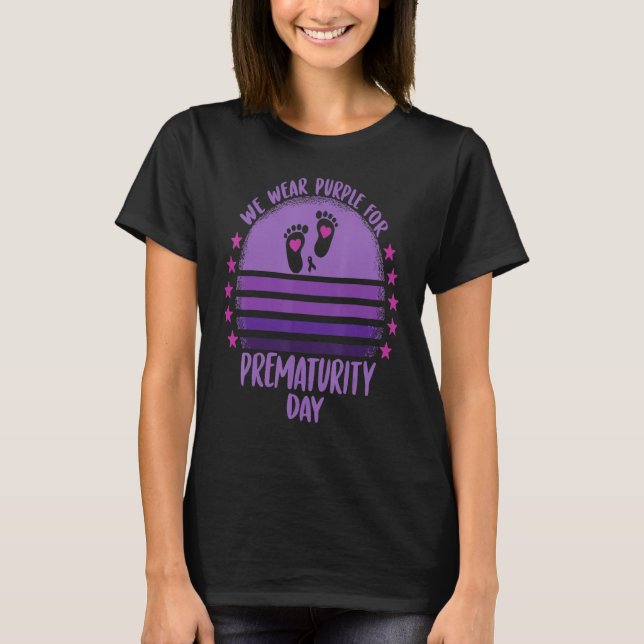 We Wear Purple for World Prematurity Day Ribbon Aw T-Shirt (Front)