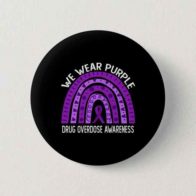 We Wear Purple Rainbow For Drug Overdose Awareness 6 Cm Round Badge (Front)
