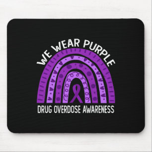 We Wear Purple Rainbow For Drug Overdose Awareness Mouse Pad