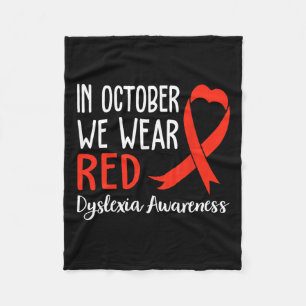 We Wear Red Dyslexia Awareness Month Dyslexia 1  Fleece Blanket