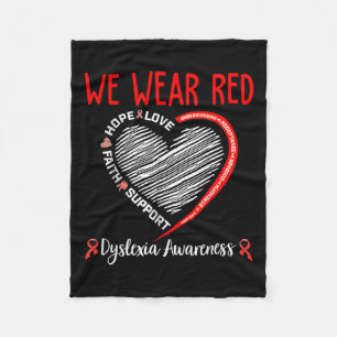 We Wear Red Dyslexia Awareness Month Dyslexia Fleece Blanket