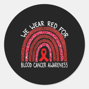 We Wear Red For Blood Cancer Awareness Rainbow Gif Classic Round Sticker