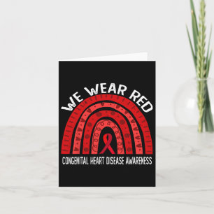 We Wear Red For Congenital Heart Disease Awareness Card
