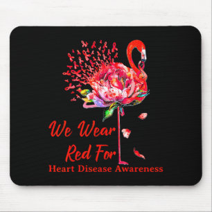 We Wear Red For Heart Disease Awareness Flamingo  Mouse Pad