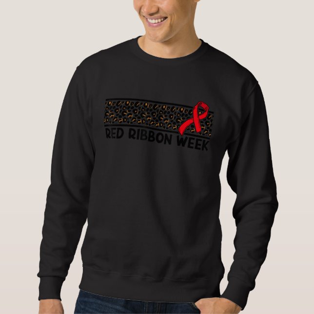 We Wear Red For Red Ribbon Week Awareness Red Ribb Sweatshirt (Front)