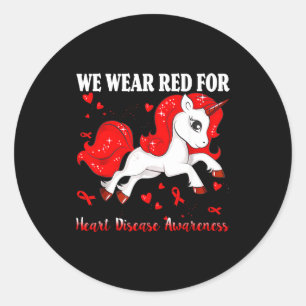 We Wear Red For Unicorn Heart Disease Awareness Classic Round Sticker