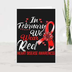 We Wear Red Heart Disease Awareness Red Ribbon War Card