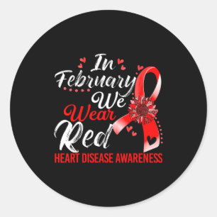 We Wear Red Heart Disease Awareness Red Ribbon War Classic Round Sticker