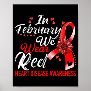 We Wear Red Heart Disease Awareness Red Ribbon War Poster