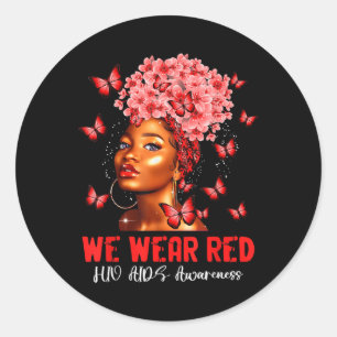 We Wear Red Hiv Aids Awareness Day Black Queen Afr Classic Round Sticker