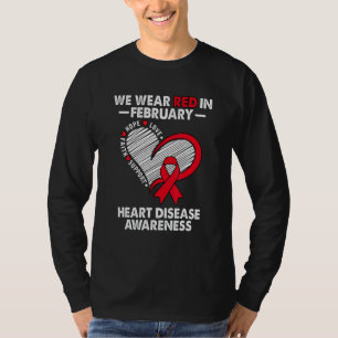 We Wear Red in February Heart Disease Awareness Su T-Shirt