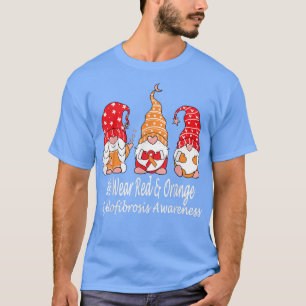 We Wear Red & Orange For Myelofibrosis Awareness  T-Shirt