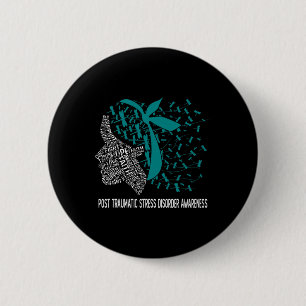 We Wear Teal For Post Traumatic Stress Disorder Aw 6 Cm Round Badge