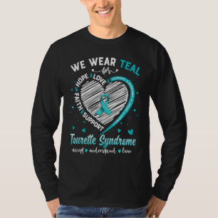 We Wear Teal For Tourette Syndrome Awareness Ribbo T-Shirt