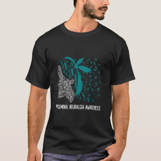 We Wear Teal For Trigeminal Neuralgia Awareness T-Shirt