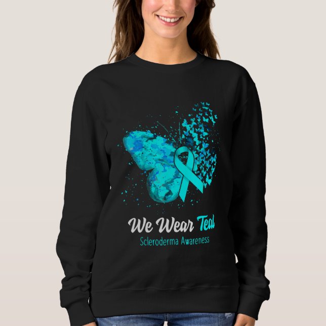 We Wear Teal Scleroderma Awareness Butterfly Sweatshirt (Front)