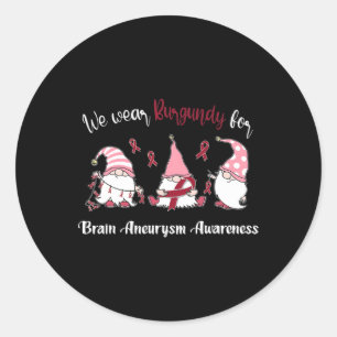 We Wear With Burgundy For Brain Aneurysm Awareness Classic Round Sticker