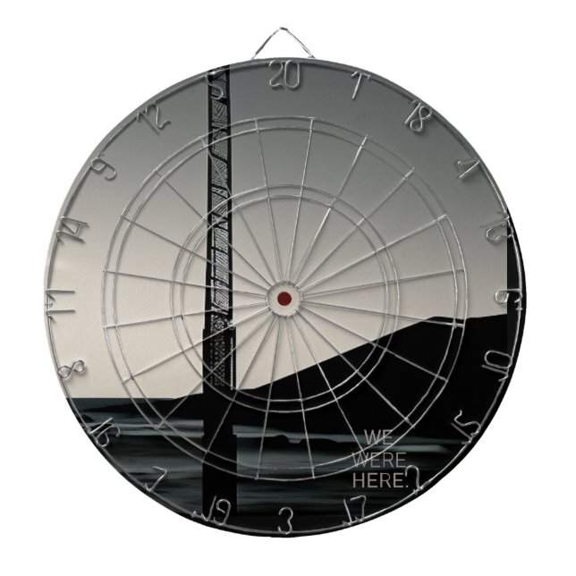 We Were Here dartboard (Front)