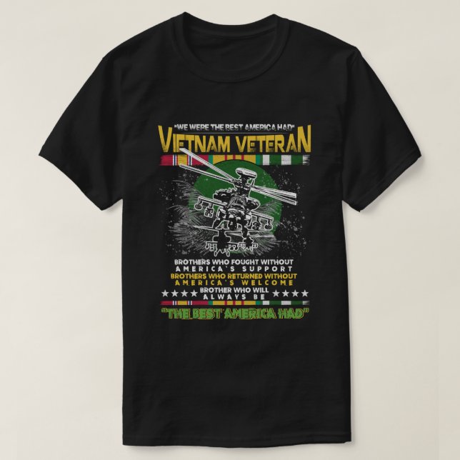We Were The Best America Had Vietnam Veteran T-Shirt (Design Front)