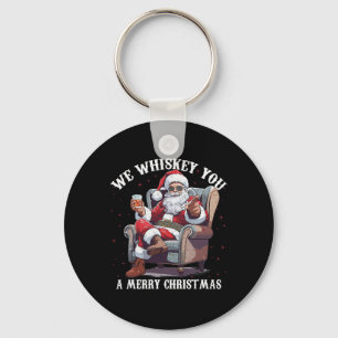 We Whiskey You A Merry Christmas Funny Santa  Key Ring