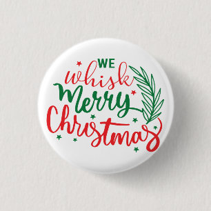 We Whistle Merry Christmas 3 Cm Round Badge