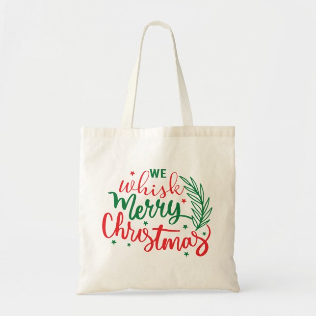We Whistle Merry Christmas    Tote Bag (Front)