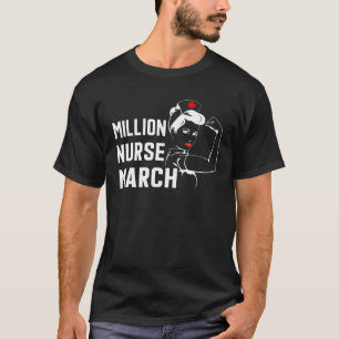 We Will Be Heard Million Nurse March Women Power B T-Shirt