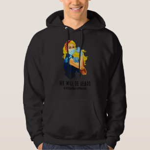 We Will Be Heard Million Nurse March Women Power N Hoodie