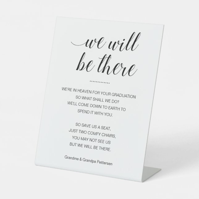 We Will Be There Memorial With Names Graduation Pedestal Sign (Front)