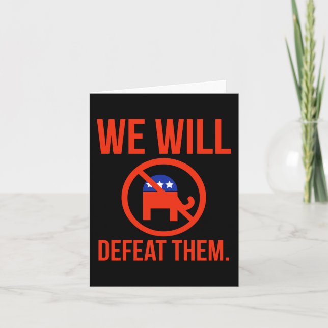 We Will Defeat Them. 1  Card (Front)