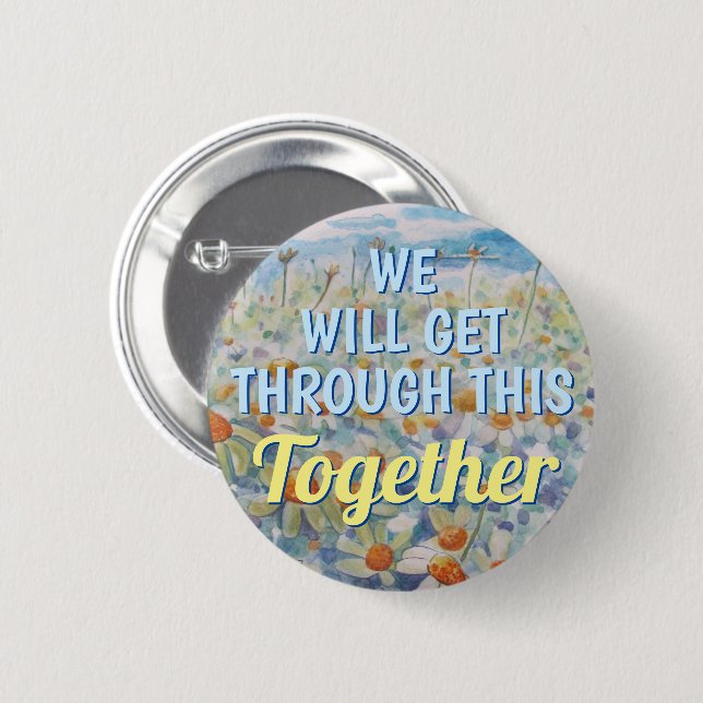We Will Get Through Together COVID 6 Cm Round Badge (Front & Back)