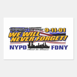 WE WILL NEVER FORGET 911 RECTANGULAR STICKER
