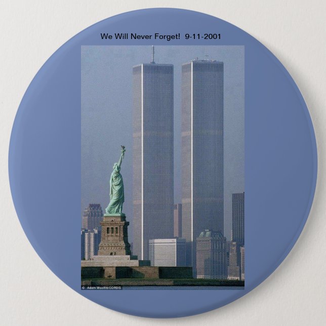 We Will Never Forget!  9-22-2001 Button (Front)
