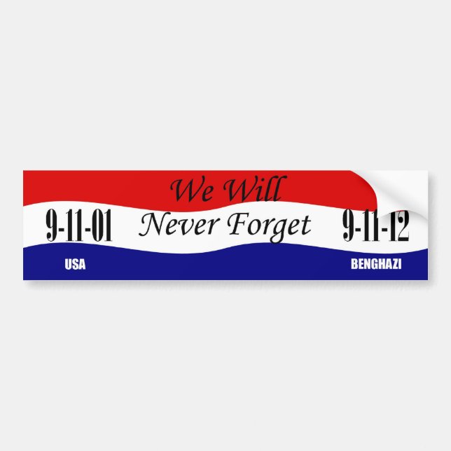 We Will Never Forget Bumper Sticker (Front)