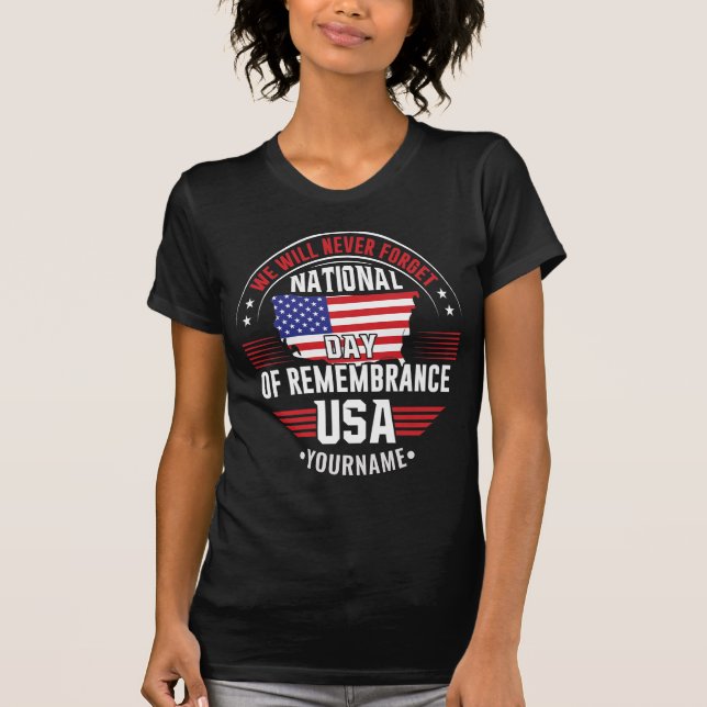 We Will Never Forget National Day of Remembrance T-Shirt (Front)