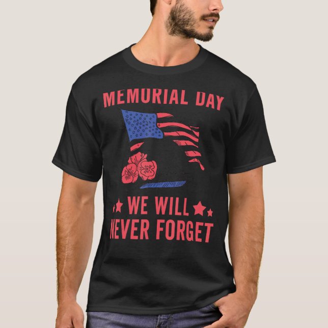 We Will Never Forget Usa Flag Distressed Memorial  T-Shirt (Front)