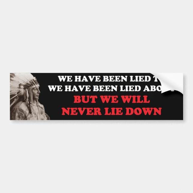 WE WILL NEVER LIE DOWN BUMPER STICKER (Front)