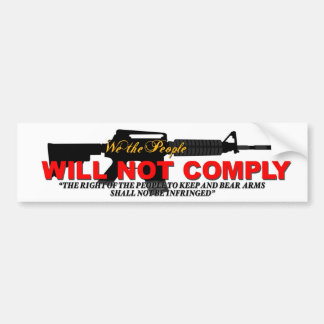 WE WILL NOT COMPLY BUMPER STICKER ALT VERSION