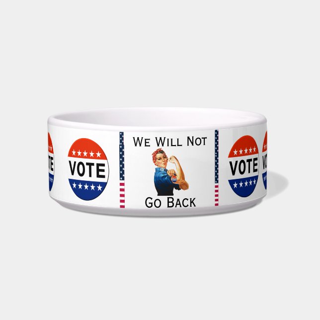 We Will Not Go Back Pet Bowl (Front)