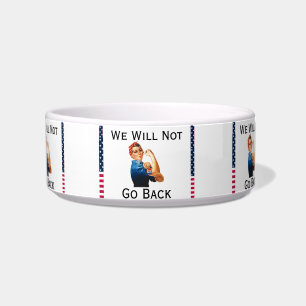 We Will Not Go Back Pet Bowl